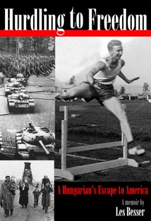 In 2012, The Hewlett Packard Memory Project published Les Besser's memoirs entitled, "Hurdling to Freedom: A Hungarian's Escape to America"